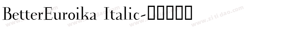 BetterEuroika Italic字体转换